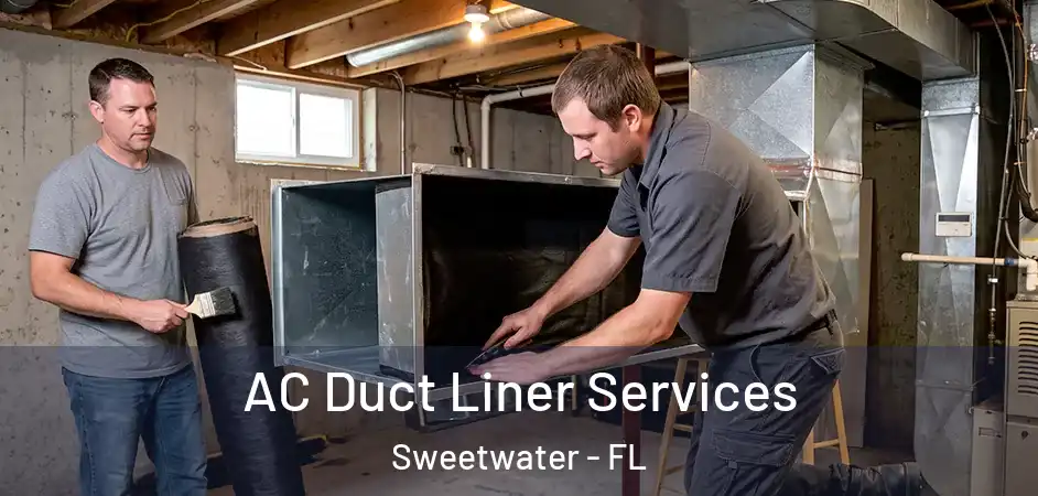  AC Duct Liner Services Sweetwater - FL